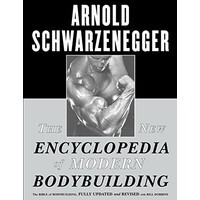 Simon & Schuster The New Encyclopedia Of Modern Bodybuilding, The Bible Of Bodybuilding, Fully Updated And Revised