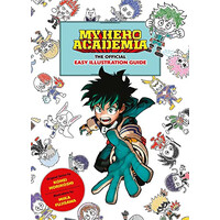 Viz Media My Hero Academia: The Official Easy Illustration Guide