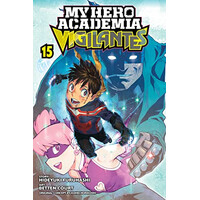 Viz Media My Hero Academia: Vigilantes, Vol. 15
