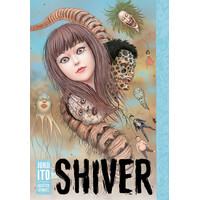 Viz Media Shiver: Junji Ito Selected Stories