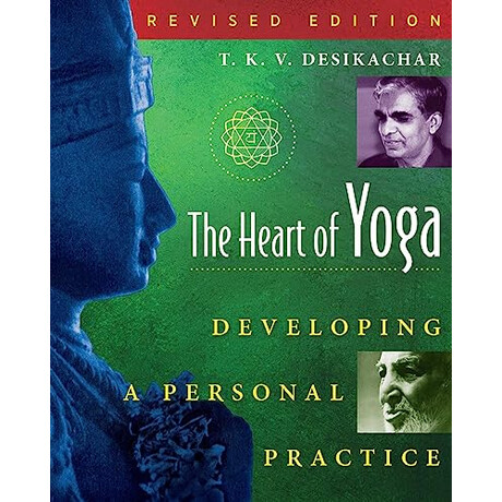 Simon & Schuster The Heart Of Yoga : Developing Personal Practice