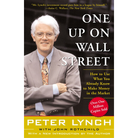 Simon & Schuster One Up On Wall Street, How To Use What You Already Know To Make Money In The Market