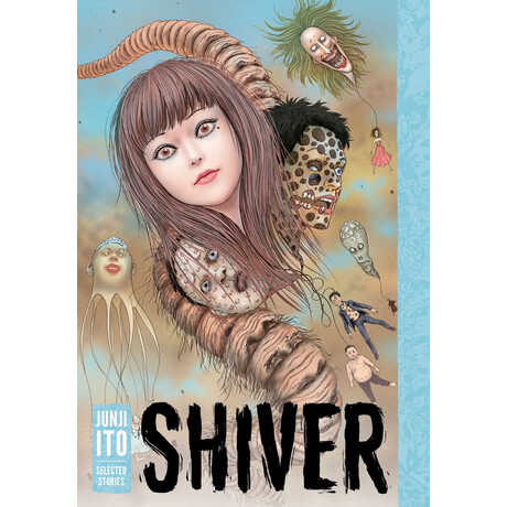 Viz Media Shiver: Junji Ito Selected Stories