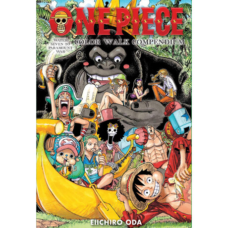 Viz Media One Piece Color Walk Compendium: Water Seven To Paramount War Eiichiro Oda , Subs. Of Shogakukan Inc