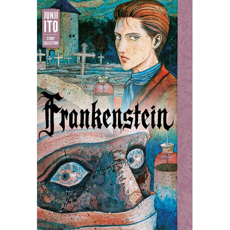 Viz Media Frankenstein: Junji Ito Story Collection